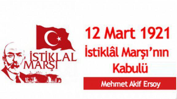 12 Mart İstiklal Marşı´nın Kabulü ve Mehmet Akif Ersoy´u Anma Günü Etkinlikleri