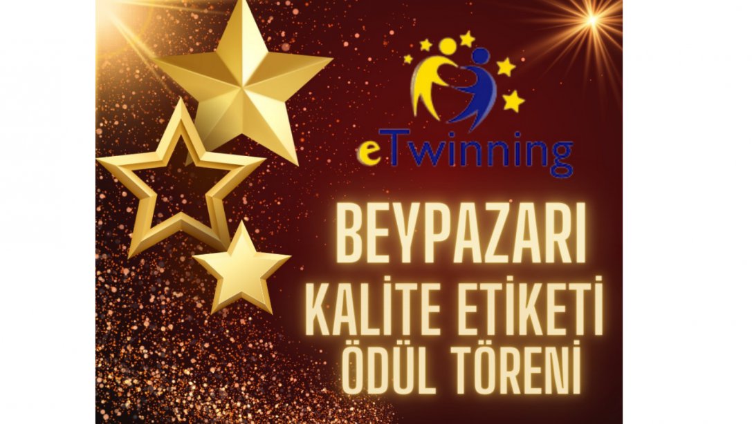 e-Twinning Kalite Ödülleri verildi.
