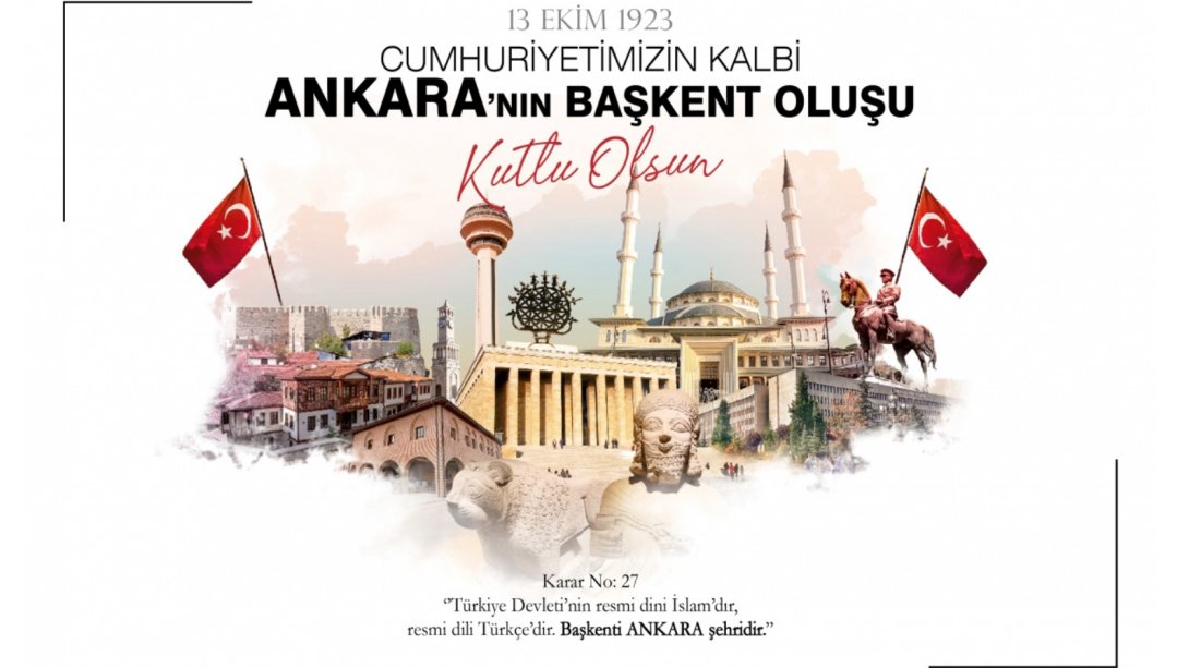 İlçe Milli Eğitim Müdürümüz Adem USLU'nun Ankara'nın Başkent Oluşunun 100. Yılı Kutlama Mesajı
